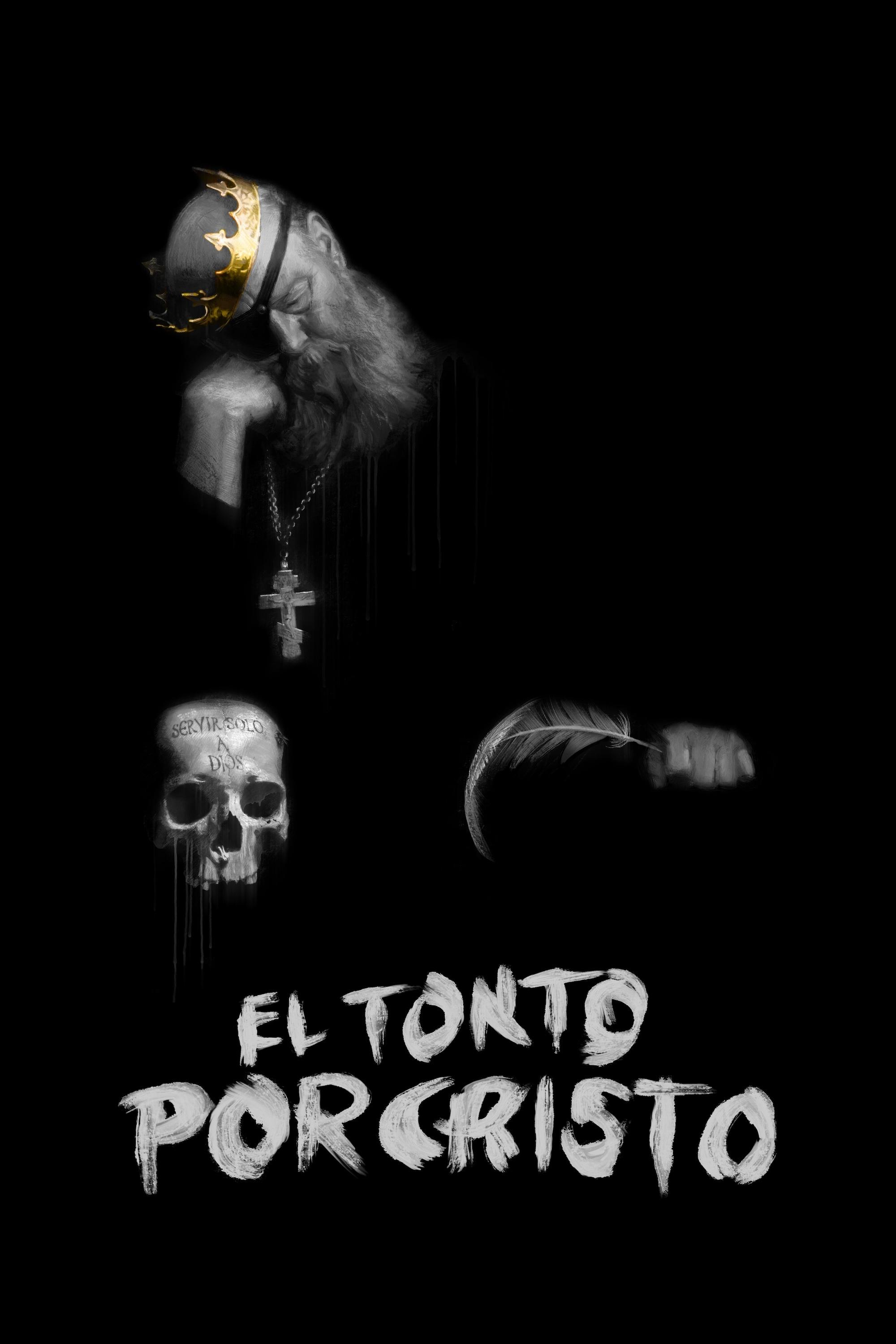 Постер El Tonto Por Cristo